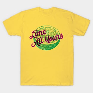 Lime All Yours Fruit Pun T-Shirt